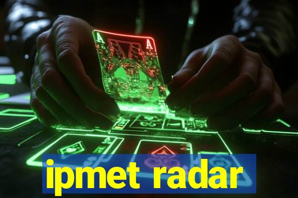 ipmet radar